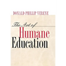 The Art of Humane Education: A Passion for Resistance: