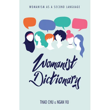 Womanist Dictionary: Womanism as a Second Language