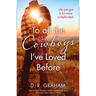 To All the Cowboys I've Loved Before