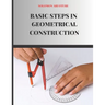 Basic Steps In Geometrical Construction