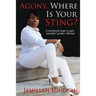 Agony Where is Your Sting: A new found hope in pain