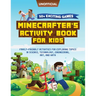 Minecraft Activity Book: 50+ Exciting Games: Minecrafter's Activity Book for Kids: Family-Friendly Activities for Exploring Topics in Science, Technol