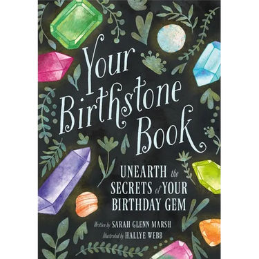 Your Birthstone Book: Unearth the Secrets of Your Birthday Gem