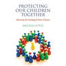 Protecting Our Children Together: Minimizing the Psychological Harms of Racism