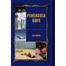 Pensacola Days