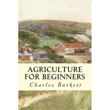 Agriculture for Beginners