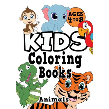 Kids Coloring Books Ages 4-8: ANIMALS. Fun, easy, cute, cool coloring animal activity workbook for boys & girls aged 4-6, 3-8, 3-5, 6-8