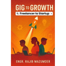 Gig to Growth: Freelancer to Startup