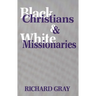 Black Christians and White Missionaries