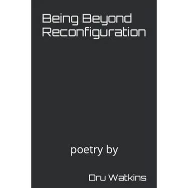 Being Beyond Reconfiguration