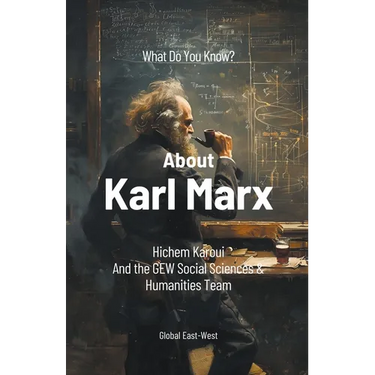 What Do You Know About Karl Marx?