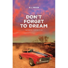 Don't Forget to Dream: Outback Chronicles