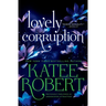 Lovely Corruption (Previously Published as Undercover Attraction)
