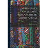 Missionary Travels and Researches in South Africa; Volume 2