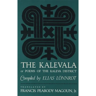 The Kalevala: Or, Poems of the Kaleva District