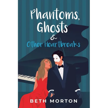 Phantoms, Ghosts & Other Heartbreaks