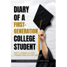 Diary of a First-Generation College Student Part I: Stories & Steps Toward Your College Success