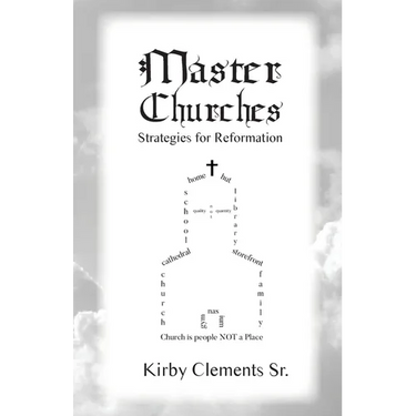 Master Churches: Strategies for Reformation