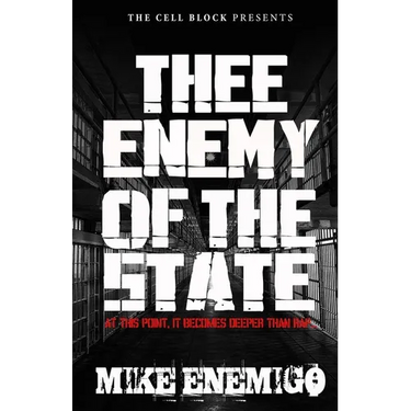 Thee Enemy of the State: At this point, it becomes deeper than rap...