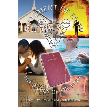Statement Of Faith: The Basics of the Bible