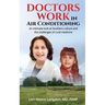Doctors Work in Air Conditioning: An intimate look at Southern culture and the challenges of rural medicine