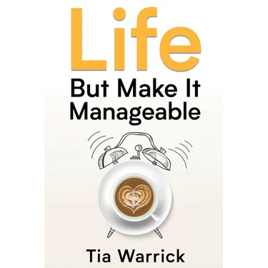 Life But Make It Manageable