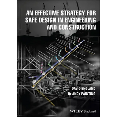 An Effective Strategy for Safe Design in Engineering and Construction