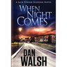 When Night Comes
