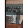 An Autobiography of the Rev. Josiah Henson