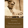 Zane Grey - Tales of Lonely Trails: "The last jumble of splintered rock cleared, we faced a terrible and wonderful scene."