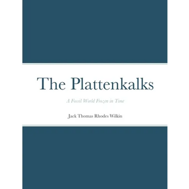 The Plattenkalks: A fossil world frozen in time