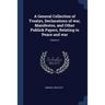 A General Collection of Treatys, Declarations of war, Manifestos, and Other Publick Papers, Relating to Peace and war; Volume 4