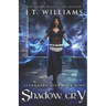 Shadow Cry (Clockmaster's Shroud #3): A Tale of the Dwemhar