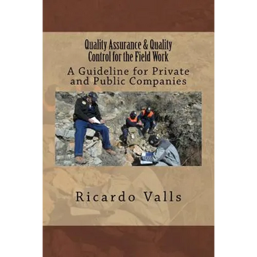 Quality Assurance & Quality Control for the Field Work: A Guideline for Private and Public Companies