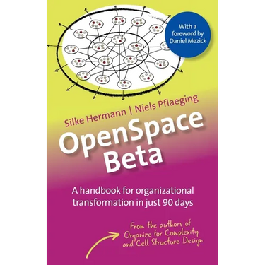 OpenSpace Beta: A handbook for organizational transformation in just 90 days