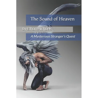 The Sound of Heaven: A Mysterious Stranger's Quest