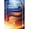 Computer-Mediated Communication: Approaches and Perspectives