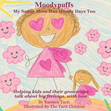 Moodypuffs: My Super Mom Has Moody Days Too