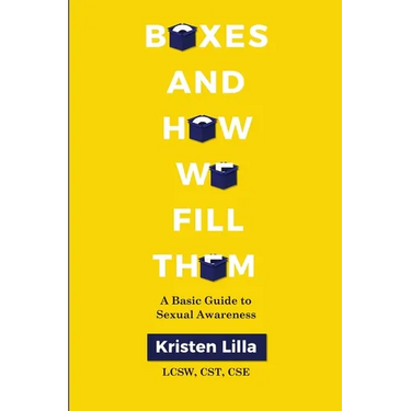Boxes and How We Fill Them: A Basic Guide to Sexual Awareness