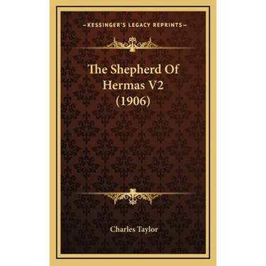 The Shepherd Of Hermas V2 (1906)