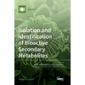 Isolation and Identification of Bioactive Secondary Metabolites