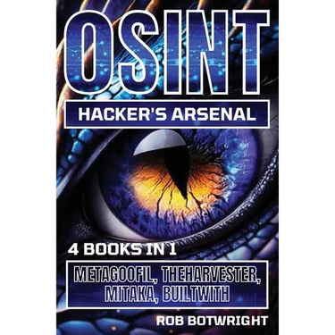 OSINT Hacker's Arsenal: Metagoofil, Theharvester, Mitaka, Builtwith