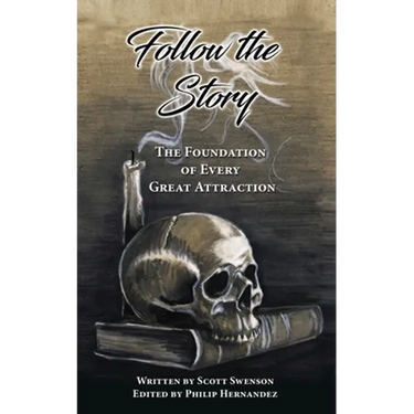 Follow The Story: The Foundation of Every Great Attraction