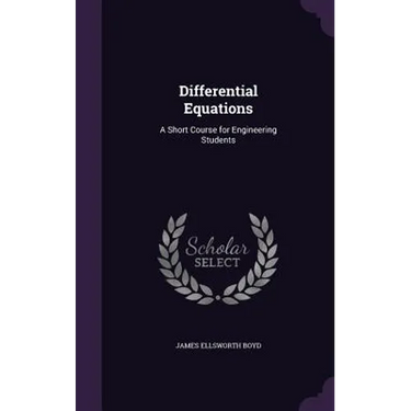 Differential Equations: A Short Course for Engineering Students