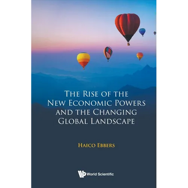 The Rise of the New Economic Powers and the Changing Global Landscape