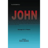The Testimony of John: 1907 Biblical Study Notes on the Gospel of John