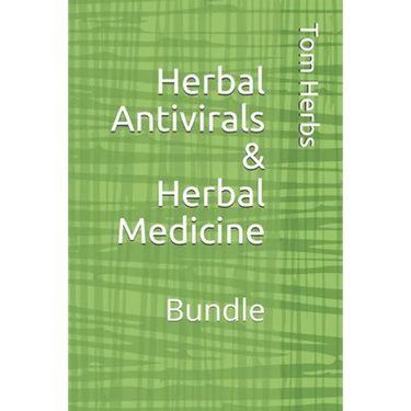 Herbal Antivirals & Herbal Medicine: Bundle