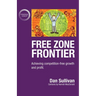 Free Zone Frontier: Achieving competition-free growth and profit