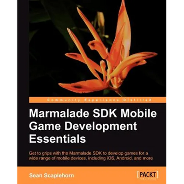 Learning Mobile Game Development with Marmalade