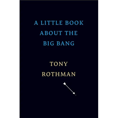 A Little Book about the Big Bang